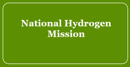 National Hydrogen Energy Mission UPSC | Features | Objective | Analysis