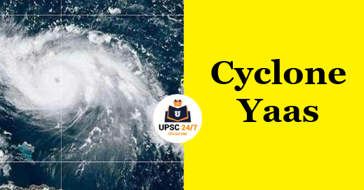 Cyclone Yaas UPSC | Bay Of  Bengal Cyclone Yaas | Types Of Cyclones |