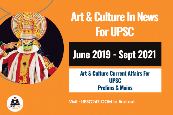 Art & Culture In News UPSC Pdf 2021 | Art & Culture In News 