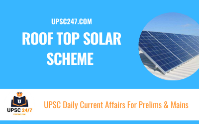 Rooftop Solar Scheme | UPSC 