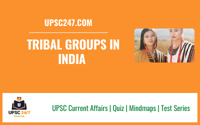 Tribes of India | UPSC 